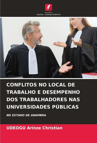 CONFLITOS NO LOCAL DE TRABALHO E DESEMPENHO DOS TRABALHADORES NAS UNIVERSIDADES PÚBLICAS