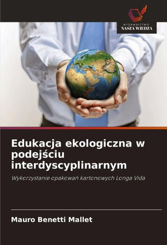 Edukacja ekologiczna w podej¿ciu interdyscyplinarnym