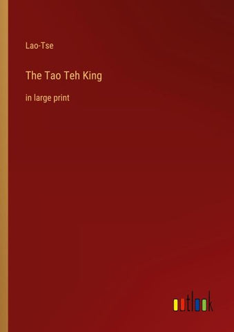 The Tao Teh King