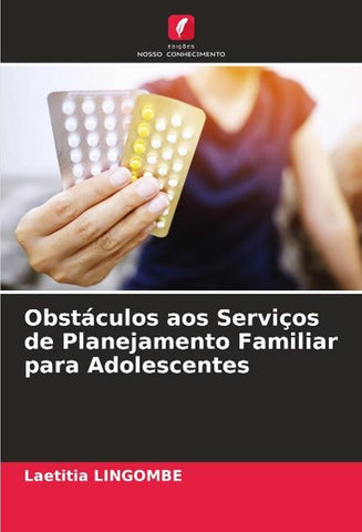 Obstáculos aos Serviços de Planejamento Familiar para Adolescentes