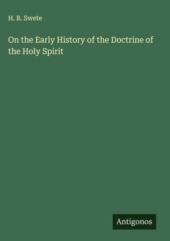 On the Early History of the Doctrine of the Holy Spirit