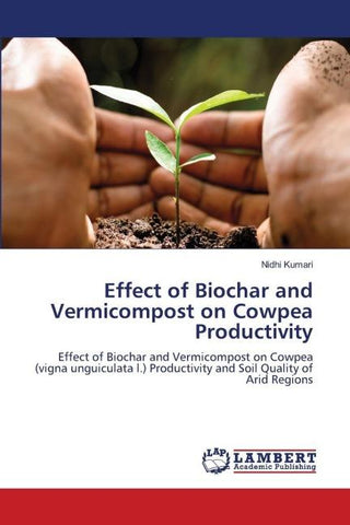 Effect of Biochar and Vermicompost on Cowpea Productivity
