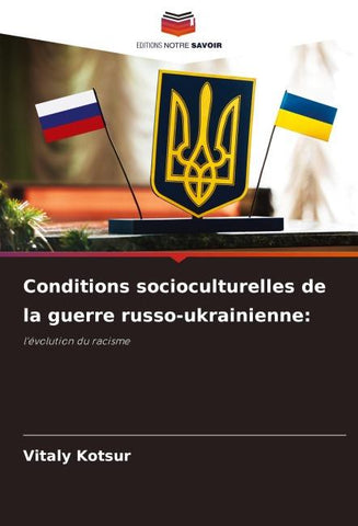 Conditions socioculturelles de la guerre russo-ukrainienne: