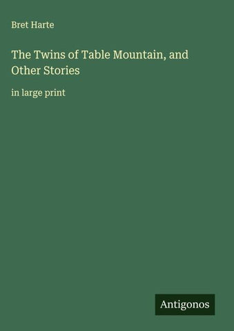 The Twins of Table Mountain, and Other Stories