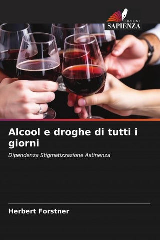 Alcool e droghe di tutti i giorni