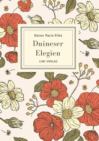 Rainer Maria Rilke: Duineser Elegien. Vollständige Neuausgabe