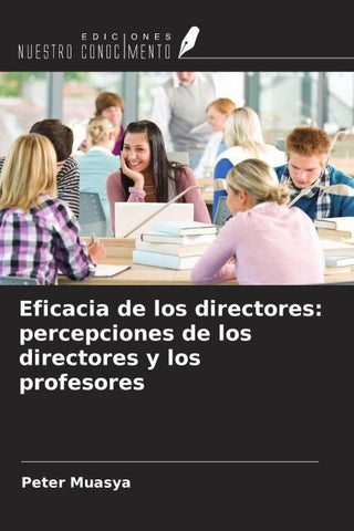 Eficacia de los directores: percepciones de los directores y los profesores