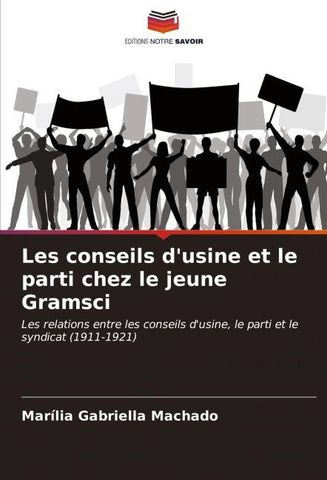 Les conseils d'usine et le parti chez le jeune Gramsci