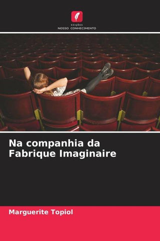Na companhia da Fabrique Imaginaire
