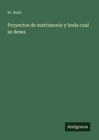 Proyectos de matrimonio y boda cual se desea