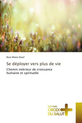 Se déployer vers plus de vie