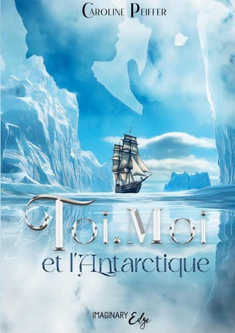Toi, Moi et l'Antarctique
