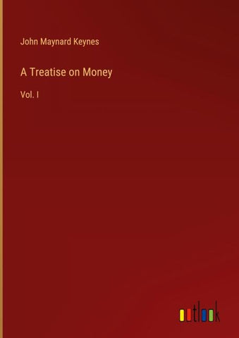 A Treatise on Money