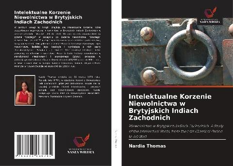 Intelektualne Korzenie Niewolnictwa w Brytyjskich Indiach Zachodnich