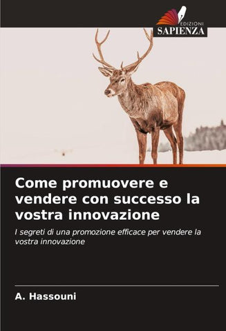 Come promuovere e vendere con successo la vostra innovazione