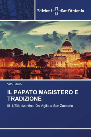 IL PAPATO MAGISTERO E TRADIZIONE