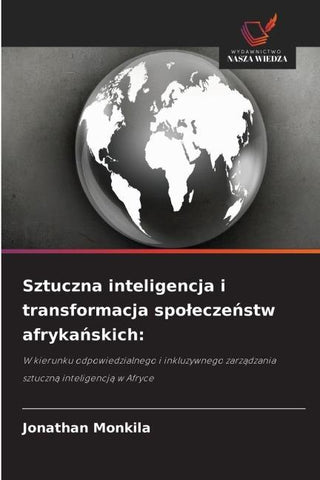 Sztuczna inteligencja i transformacja spo¿ecze¿stw afryka¿skich: