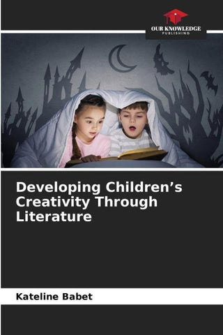 Developing Children's Creativity Through Literature