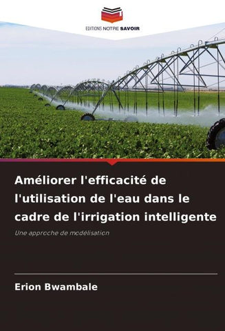 Améliorer l'efficacité de l'utilisation de l'eau dans le cadre de l'irrigation intelligente