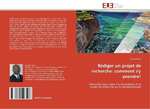 Rédiger un projet de recherche: comment s'y prendre!