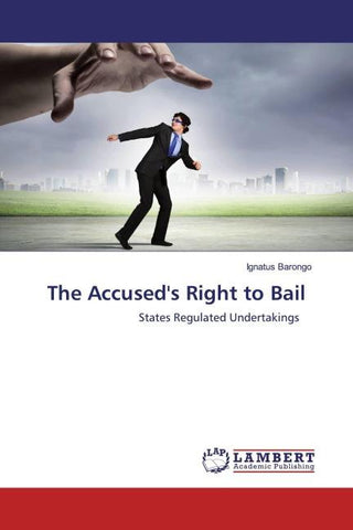 The Accused's Right to Bail