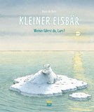 Kleiner Eisbär – Wohin fährst du, Lars?