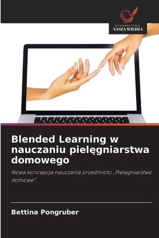 Blended Learning w nauczaniu piel¿gniarstwa domowego