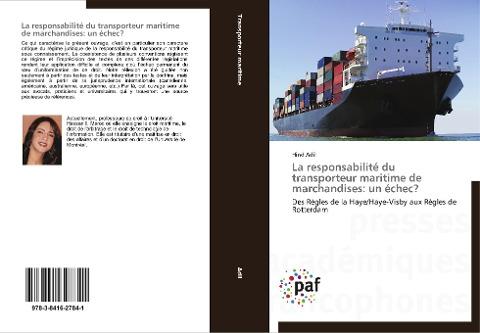 La responsabilité du transporteur maritime de marchandises: un échec?
