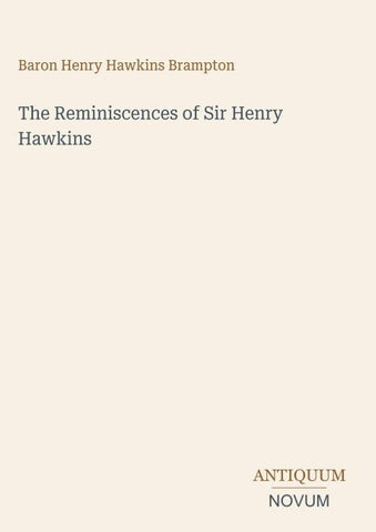 The Reminiscences of Sir Henry Hawkins