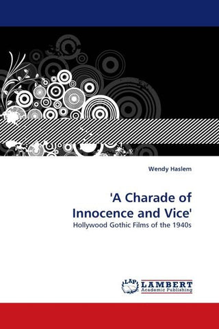 ''A Charade of Innocence and Vice''