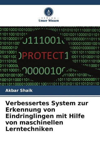 Verbessertes System zur Erkennung von Eindringlingen mit Hilfe von maschinellen Lerntechniken