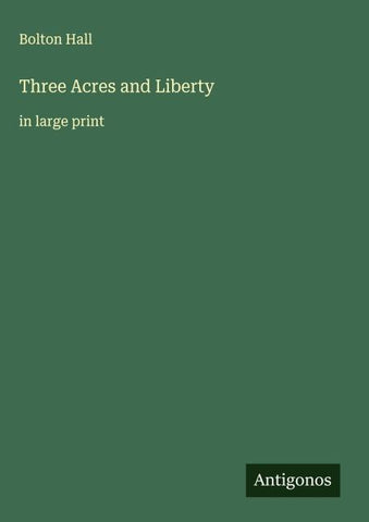 Three Acres and Liberty