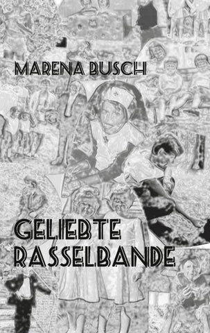 Geliebte Rasselbande