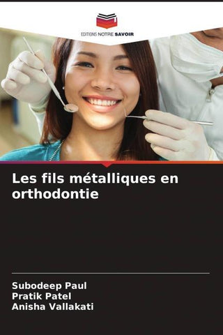 Les fils métalliques en orthodontie