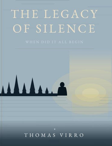 THE LEGACY OF SILENCE