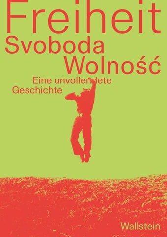 Freiheit/Svoboda/Wolność