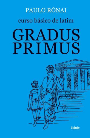 Curso Básico de Latim: Gradus Primus