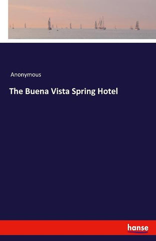 The Buena Vista Spring Hotel