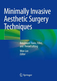 Minimally Invasive Aesthetic Surgery Techniques
