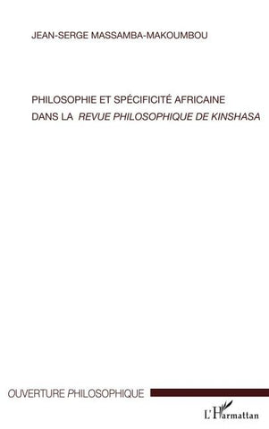Philosophie et spécificité africaine dans <em>la revue philosophique de Kinshasa</em>