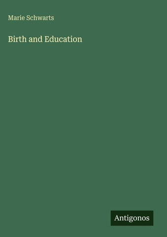 Birth and Education