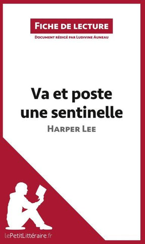 Va et poste une sentinelle d'Harper Lee (Fiche de lecture)