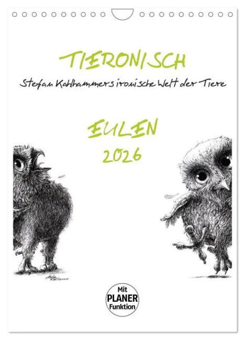 Tieronisch Eulen (Wandkalender 2026 DIN A4 hoch), CALVENDO Monatskalender