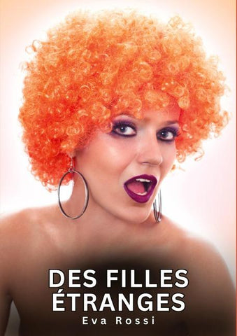 Des filles étranges