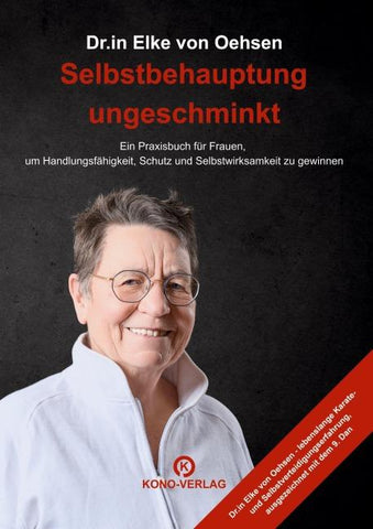 Selbstbehauptung ungeschminkt