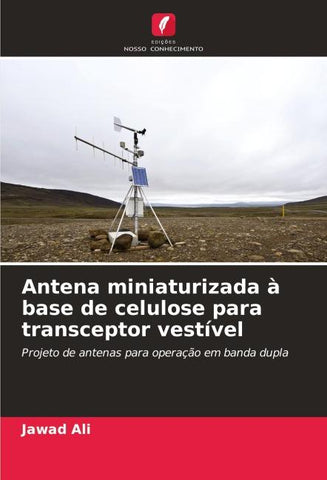 Antena miniaturizada à base de celulose para transceptor vestível
