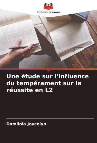 Une étude sur l'influence du tempérament sur la réussite en L2
