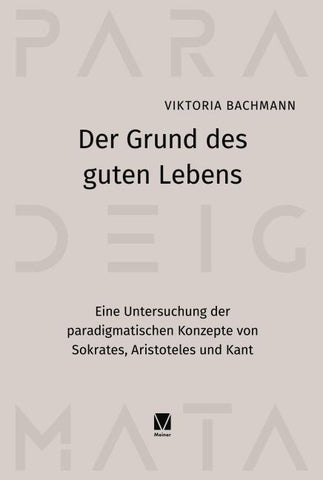Der Grund des guten Lebens
