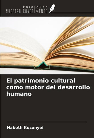 El patrimonio cultural como motor del desarrollo humano