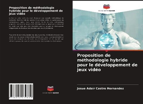 Proposition de méthodologie hybride pour le développement de jeux vidéo